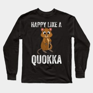 Happy like a quokka Long Sleeve T-Shirt